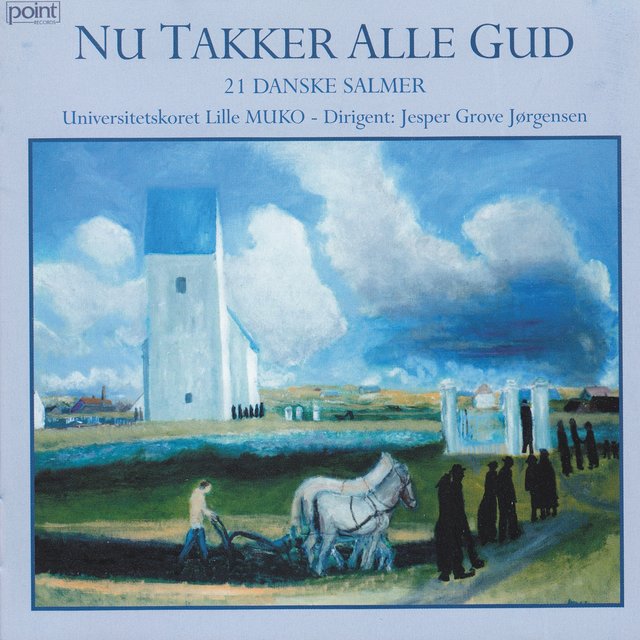 Nu Takker Alle Gud - 21 Danske Salmer