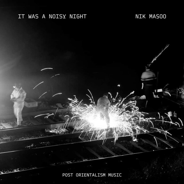 It Was A Noisy Night