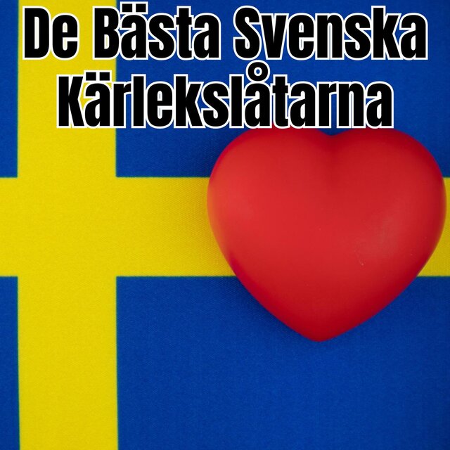 De Bästa Svenska Kärlekslåtarna