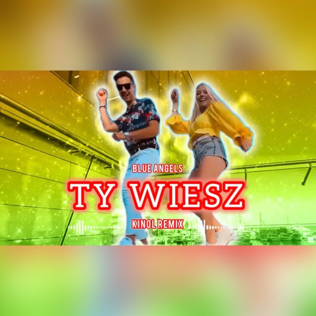 Ty Wiesz (remix)