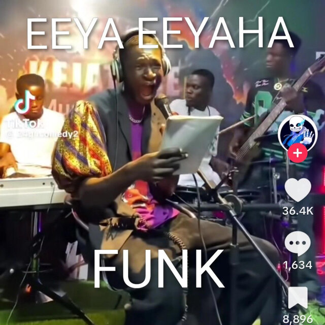 EEYA EEYAHA FUNK