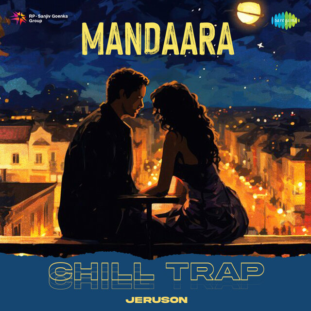 Mandaara (Chill Trap)