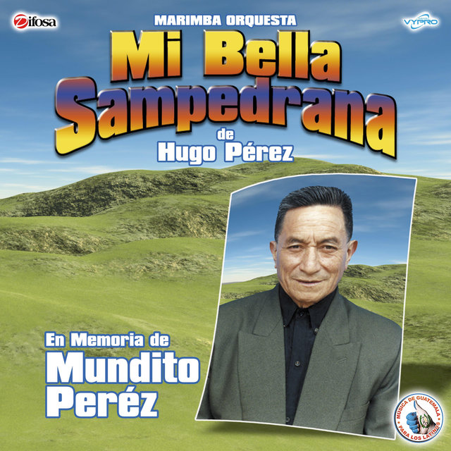 En Memoria de Mundito Peréz. Música de Guatemala para los Latinos
