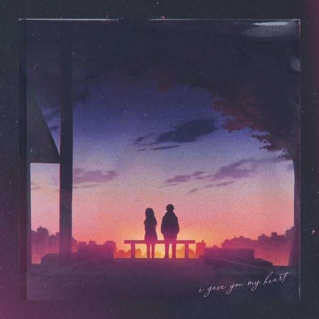 i gave you my heart