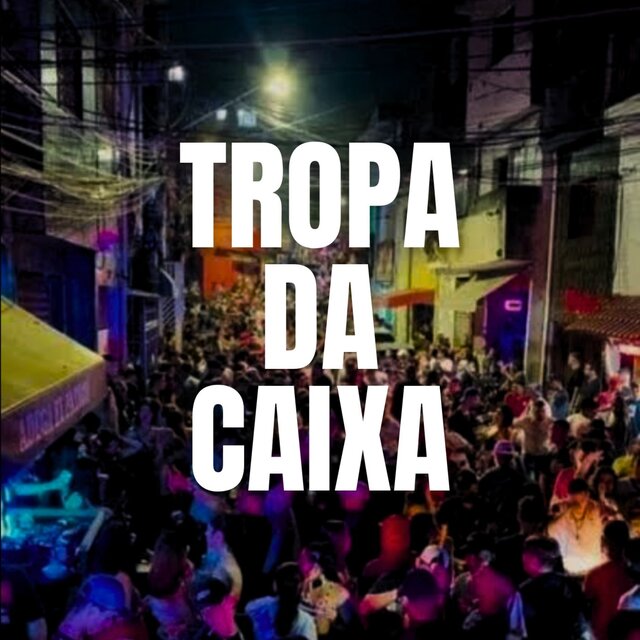 Tropa da Caixa