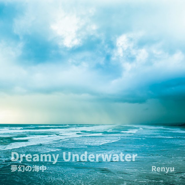 Dreamy Underwater