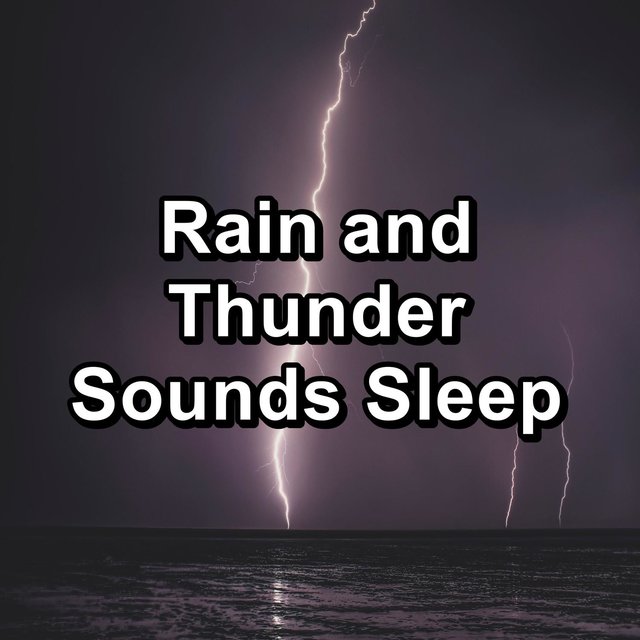 Rain and Thunder Sounds Sleep