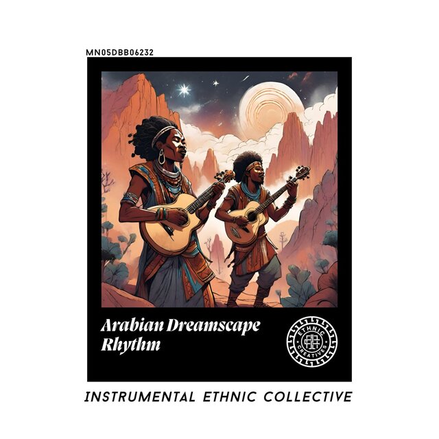 Arabian Dreamscape Rhythm: Instrumental Ethnic Collective