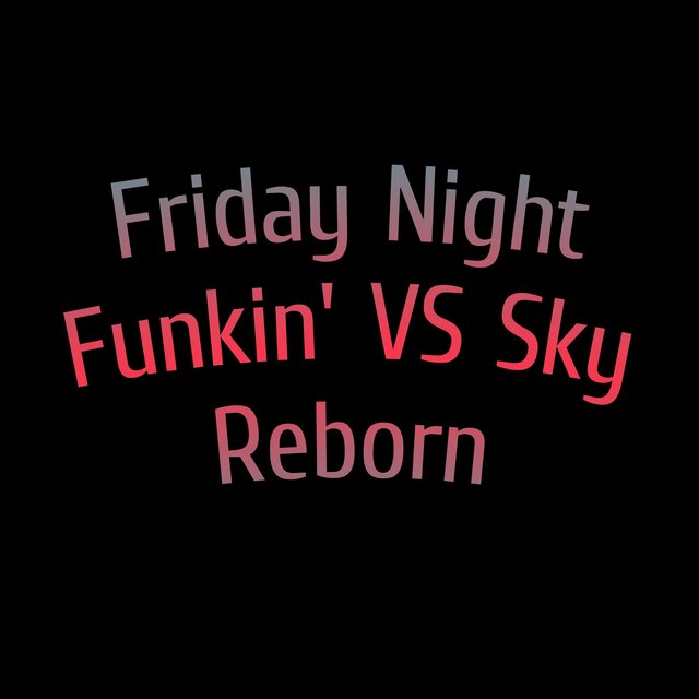 Friday Night Funkin' VS Sky Reborn