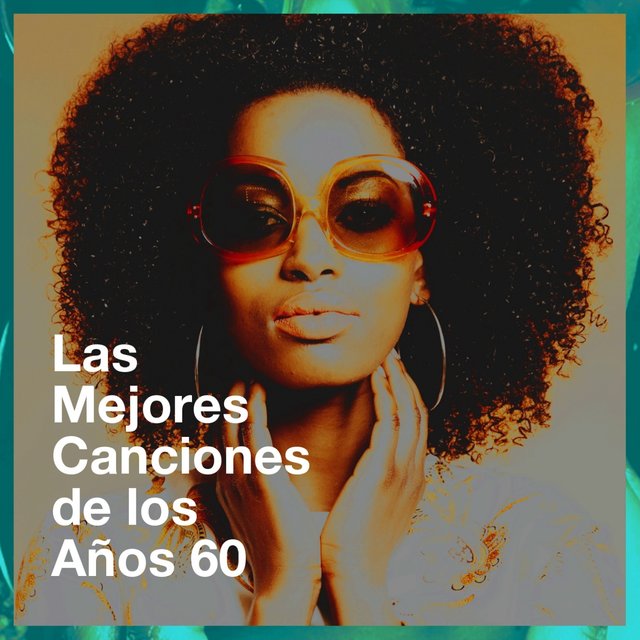 Las Mejores Canciones de los Años 60