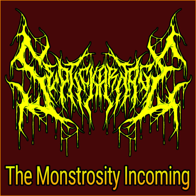The Monstrosity Incoming