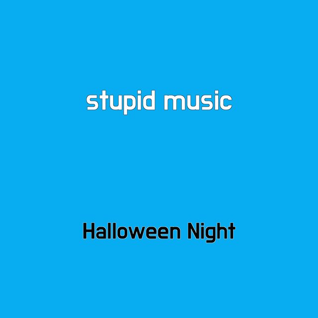 stupid music