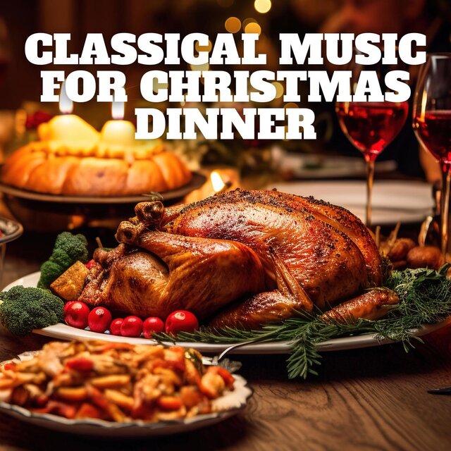 Classical Music for Christmas Dinner