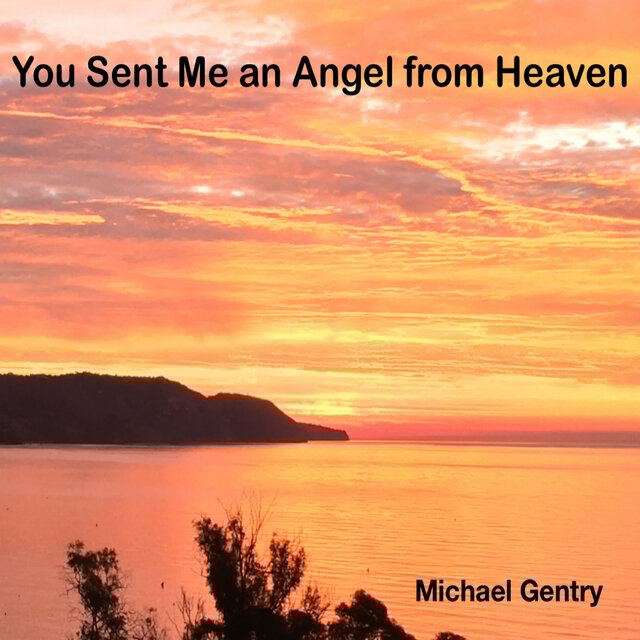 You Sent Me an Angel from Heaven