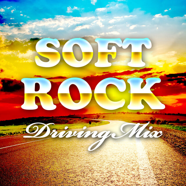 Soft Rock Driving Mix