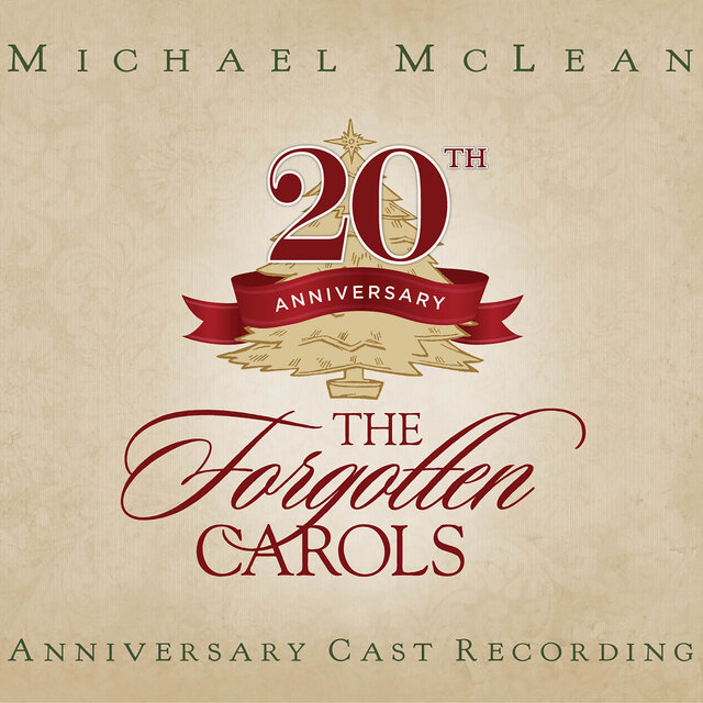 The Forgotten Carols (20th Anniversary Cast Recording)