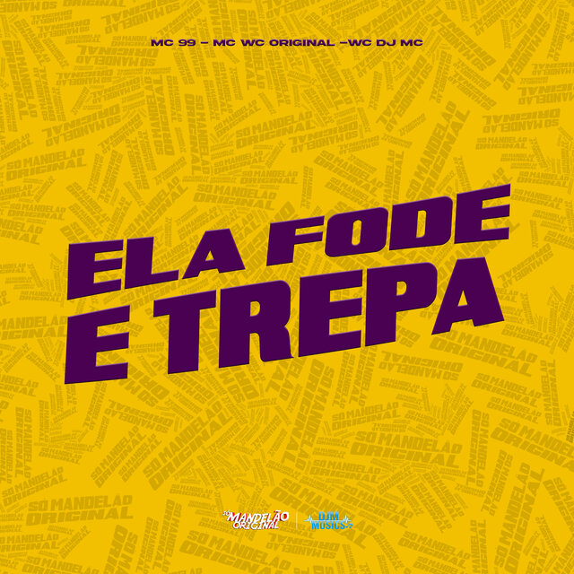 Ela Fode e Trepa