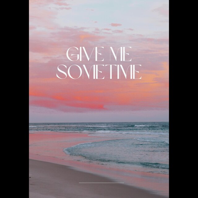 Give Me Some Time (Radio Edit)