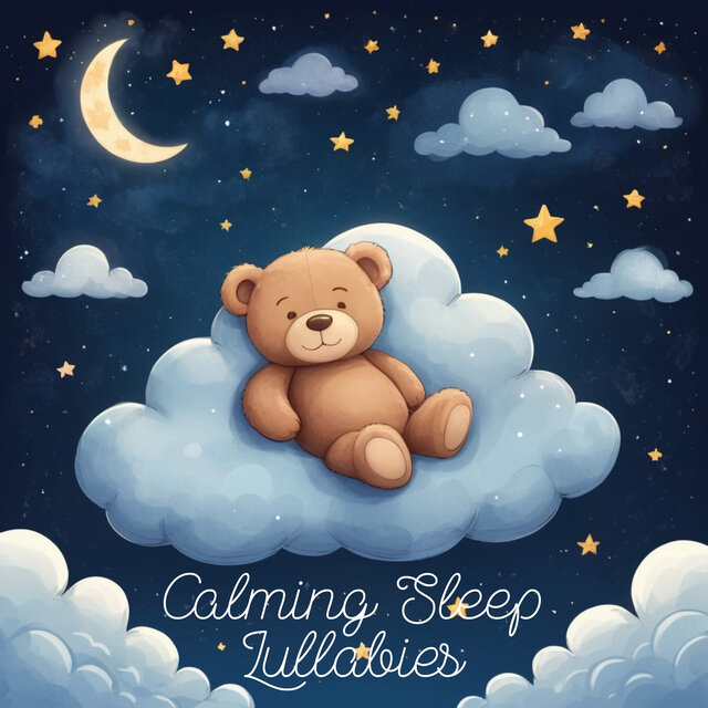 Calming Sleep Lullabies: Calming Lullabies to Help Young Children, Toddler and Babies Fall to Sleep