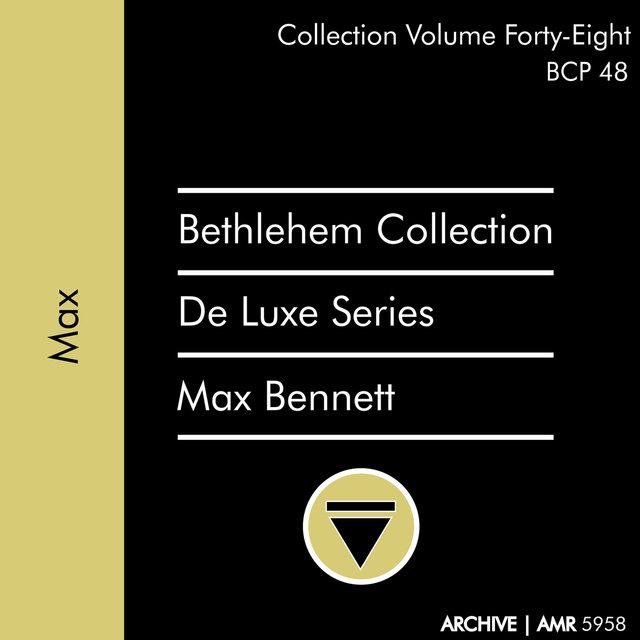 Deluxe Series Volume 48 (Bethlehem Collection): Max