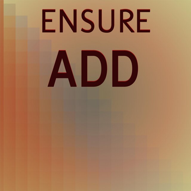 Ensure Add
