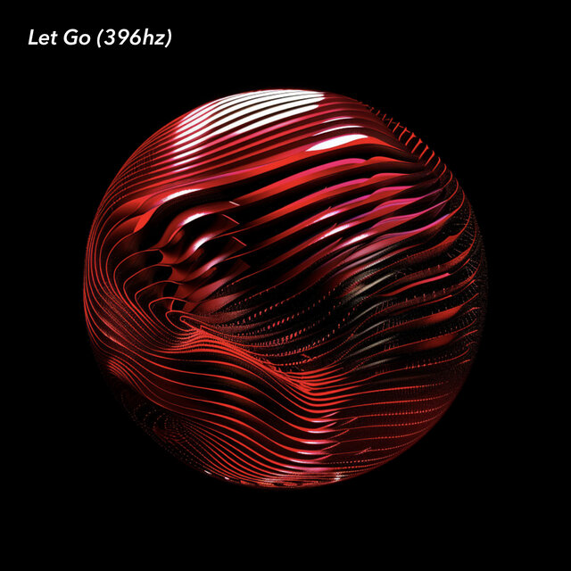Let Go (396hz)