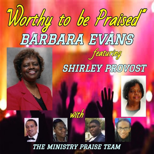 Worthy to Be Praised