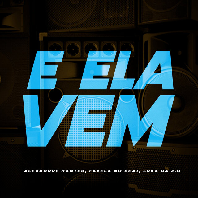 E Ela Vem