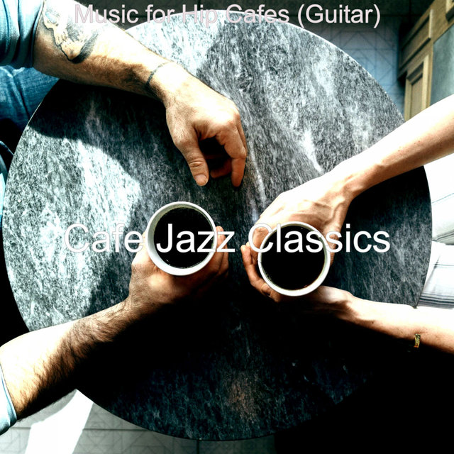 Music for Hip Cafes (Guitar)