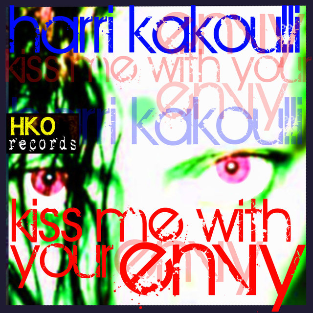 Kiss Me with Your Envy