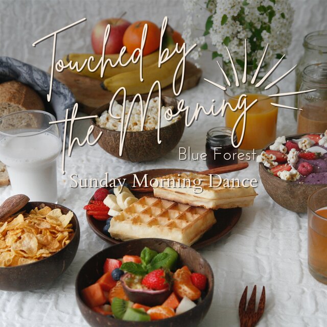 Touched by the Morning - Sunday Morning Dance