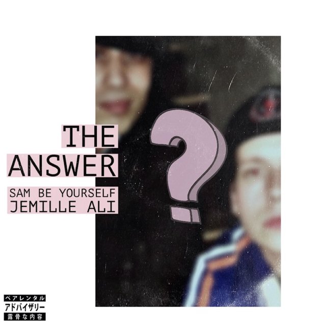 The Answer (feat. Jemille Ali)