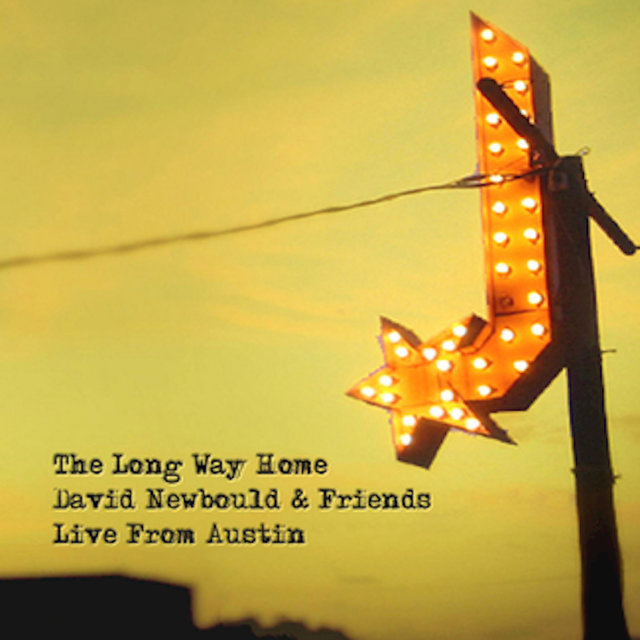 The Long Way Home - David Newbould & Friends (Live from Austin)