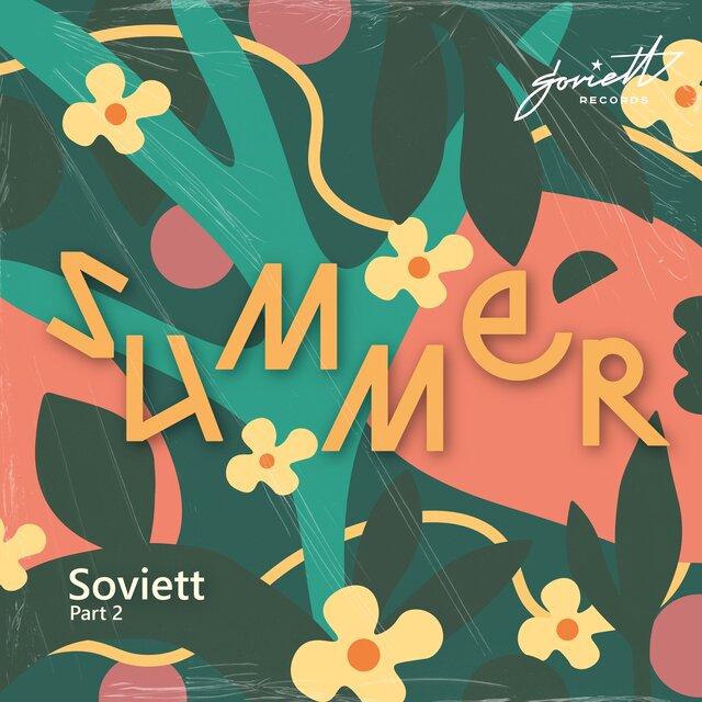 Soviett Summer 2025, Pt. 2