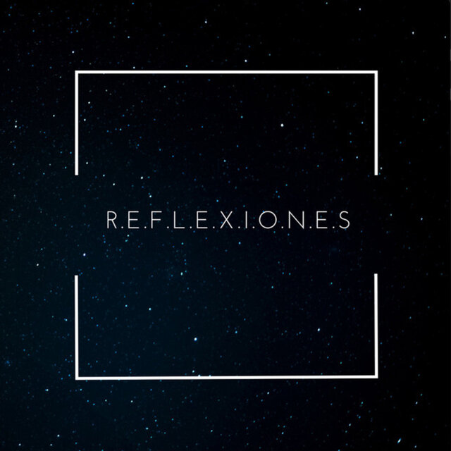 R.E.F.L.E.X.I.O.N.E.S
