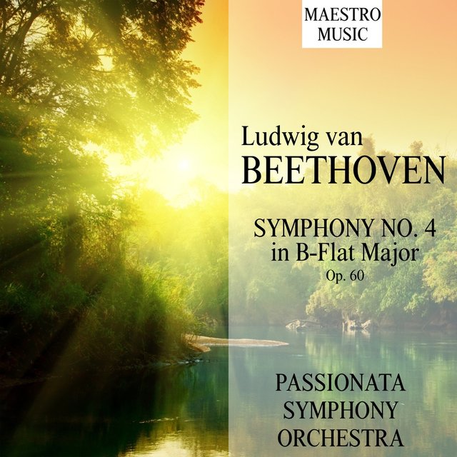 Beethoven: Symphony No. 4 in B-Flat Major, Op. 60