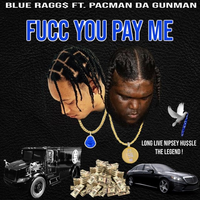 Fucc You Pay Me (feat. Pacman Da Gunman)