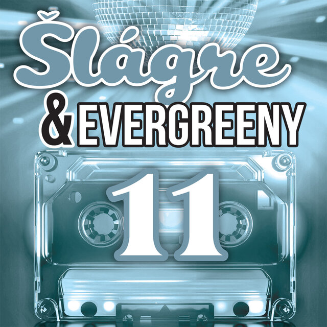 Šlágre & Evergreeny 11 (V tráve si posteliem)