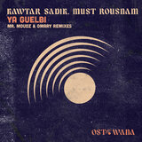 Ya Guelbi (Mr. Moudz Remix)
