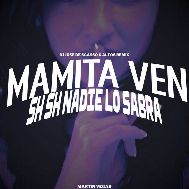 Mamita Ven Sh Sh Nadie Lo Sabra