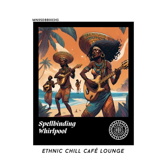 Spellbinding Whirlpool: Ethnic Chill Café lounge