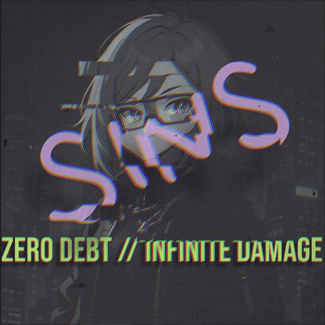 Zero Debt // Infinite Damage