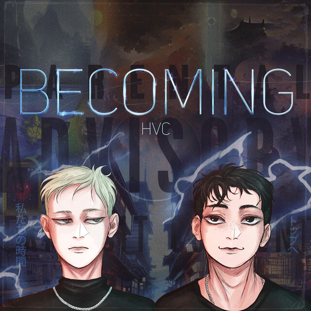 HVC: Becoming