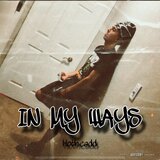 In my ways
