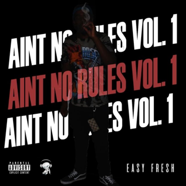 Ain't No Rules, Vol. 1