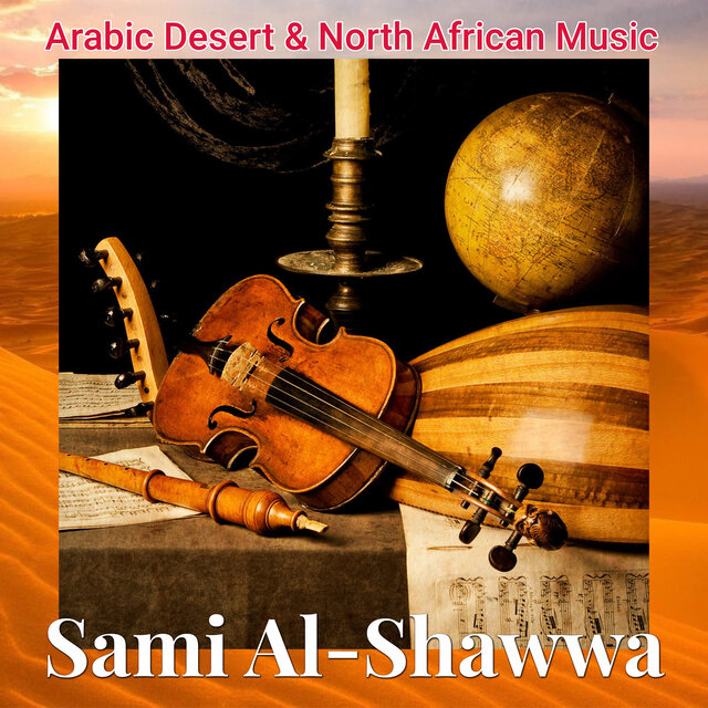 Arabic Desert & North African Music (Instrumental)