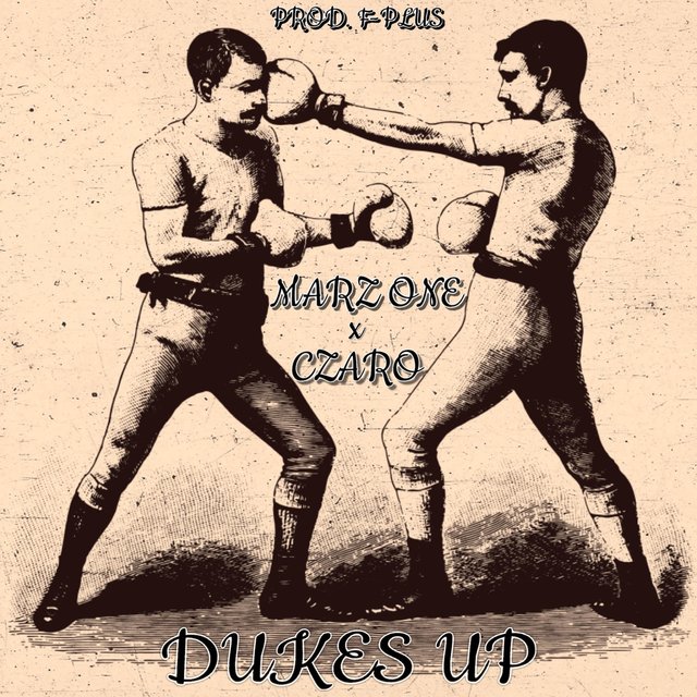 Dukes Up (feat. Marz One)