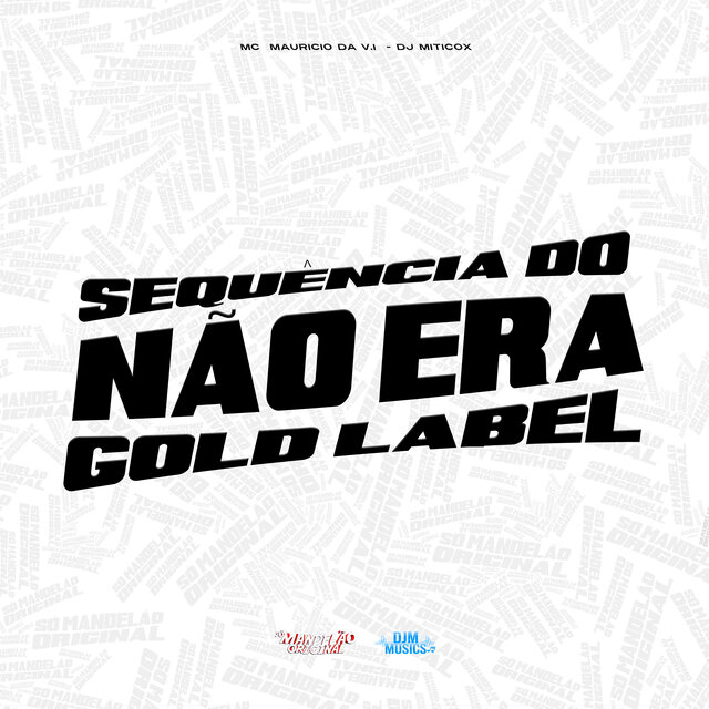 Sequencia Não Era Gold Label