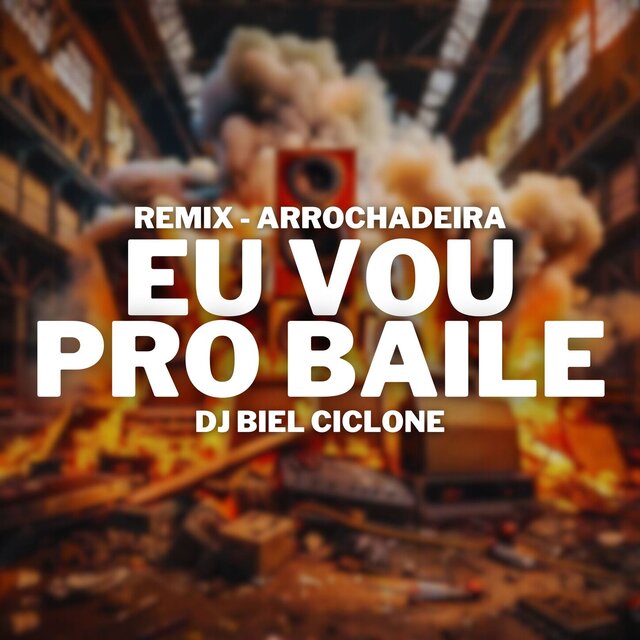 Eu Vou Pro Baile (Remix Arrochadeira)