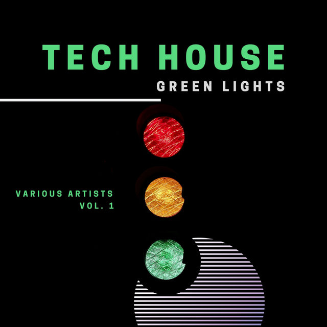 Tech House Green Lights, Vol. 1
